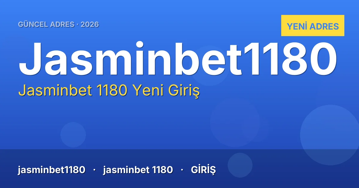 Jasminbet 1180 güncel adres