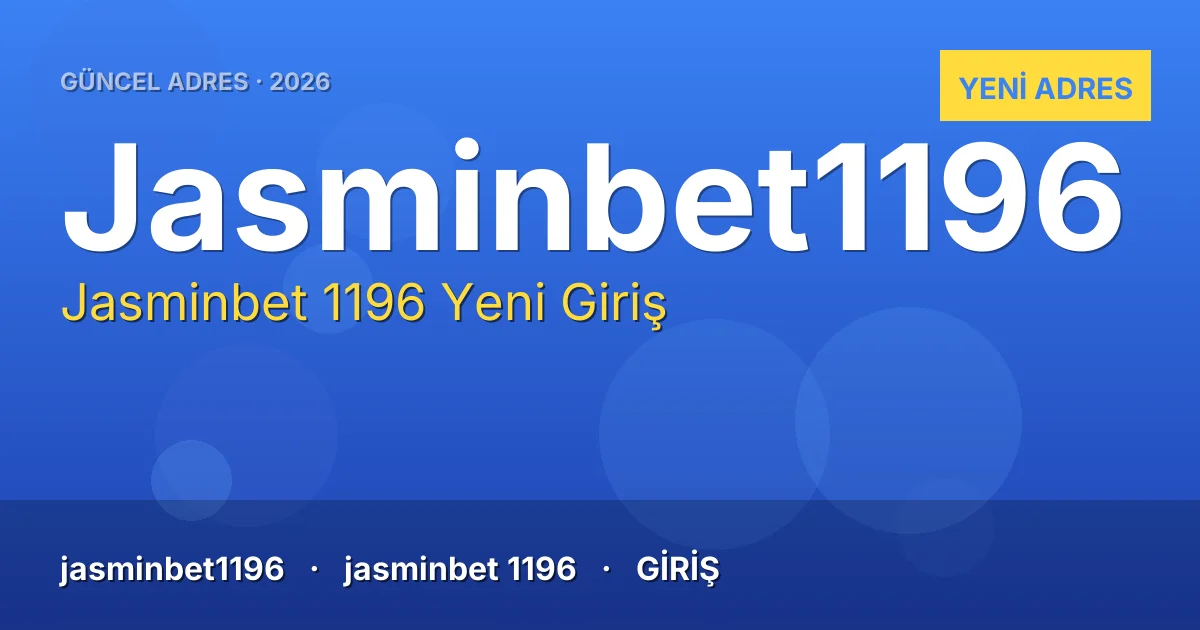 Jasminbet 1196 güncel adres